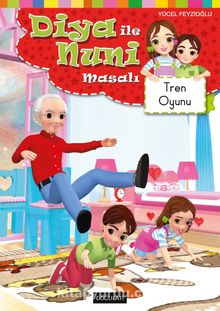 Tren Oyunu / Diya ile Nuni Masal Dizisi - Yücel Feyzioğlu