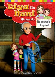 Bodrumda Hayalet / Diya İle Nuni Masal Dizisi - Yücel Feyzioğlu