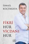 Fikri H&uuml;r Vicdanı H&uuml;r