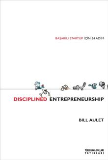 Dıscıplined Entrepreneurship & Başarılı Startup İçin 24 Adım
