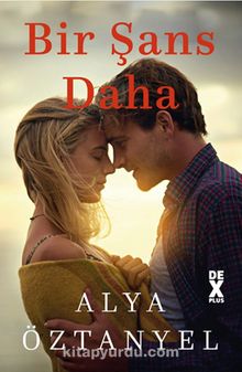 Bir Şans Daha - Alya Öztanyel