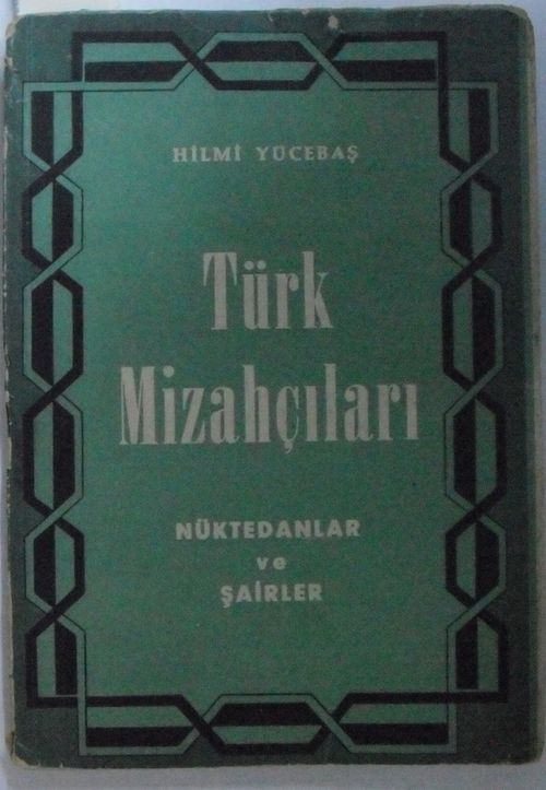 Türk Mizahçıları Nüktedanlar ve Şairler (12-G-19 )