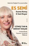Es Semi & Susma Konuş O Seni Duyar