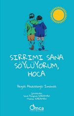 Sırrımı Sana Söylüyorum, Hoca