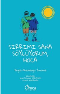 Sırrımı Sana Söylüyorum, Hoca