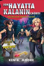 Son Hayatta Kalanın Çağrısı & Bağımsız Bir Fortnıte Öyküsü