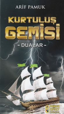 Kurtuluş Gemisi (Dua-217) & Dualar