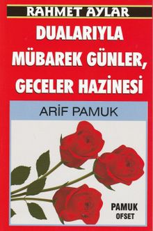 Rahmet Aylar Dualarıyla Mübarek Günler,Geceler Hazinesi (Üçaylar-218)
