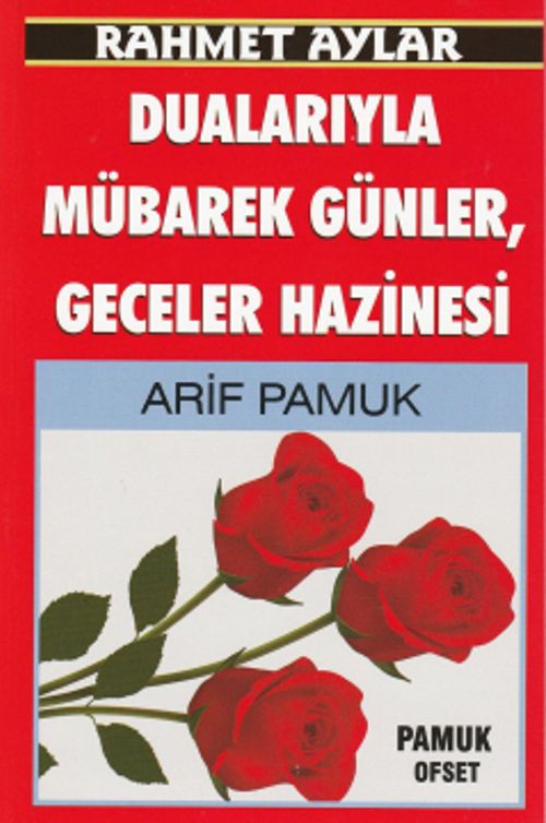 Rahmet Aylar Dualarıyla Mübarek Günler,Geceler Hazinesi (Üçaylar-218)