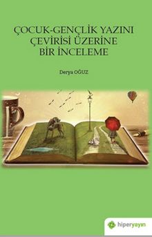 Çocuk-Gençlik Yazını Çevirisi Üzerine Bir İnceleme
