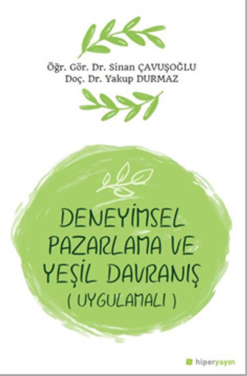 Deneyimsel Pazarlama ve Yeşil Davranış (Uygulamalı)
