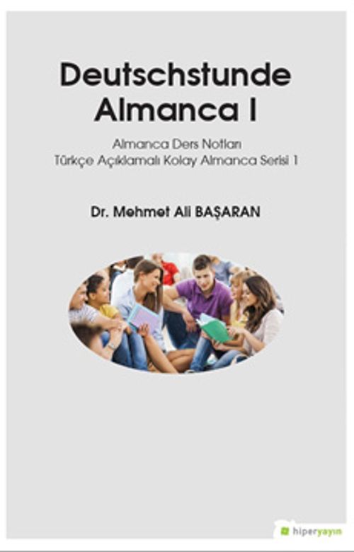 Deutsschstunde Almanca 1 & Almanca Ders Notları Türkçe Açıklamalı Kolay Almanca Serisi 1