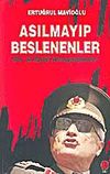 Asılmayıp Beslenenler/Bir 12 Eyl&uuml;l Hesaplaşması I