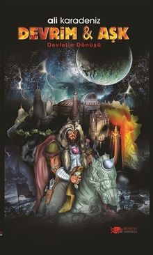 Devrim ve Aşk & Devletin Dönüşü