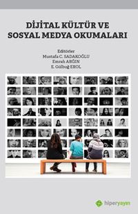 Dijital Kültür ve Sosyal Medya Okumaları