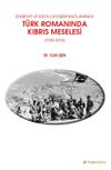 Edebiyat ve İdeoloji İlişkisi Bağlamında Türk Romanında Kıbrıs Meselesi (1955-2015)