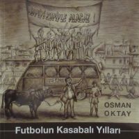 Futbolun Kasabalı Yılları