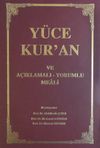 Y&uuml;ce Kur'an ve A&ccedil;ıklamalı-Yorumlu Meali