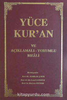 Yüce Kur'an ve Açıklamalı-Yorumlu Meali - Prof. Dr. Cemal Sofuoğlu
