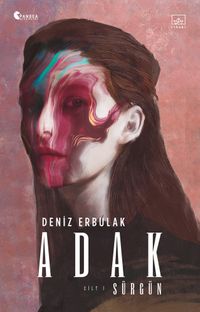 Adak Cilt 1 / Sürgün