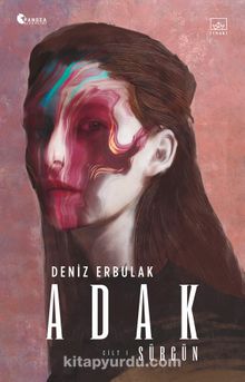 Adak Cilt 1 / Sürgün - Deniz Erbulak