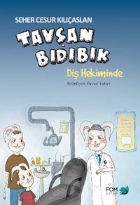 Tavşan Bıdıbık Diş Hekiminde