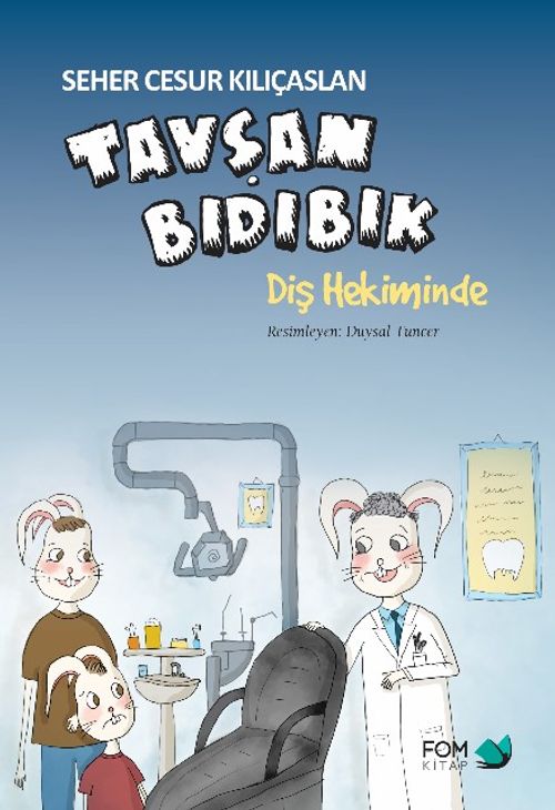 Tavşan Bıdıbık Diş Hekiminde