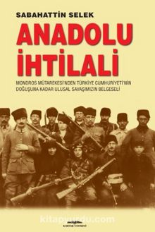 Anadolu İhtilali - Sabahattin Selek