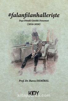 #falanfilanhallerişte - Prof. Dr. Burcu Demirel
