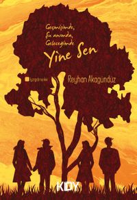 Geçmişimde Şu Anımda Geleceğimde Yine Sen 