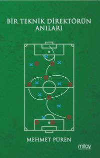 Bir Teknik Direktörün Anıları
