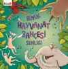B&uuml;y&uuml;k Hayvanat Bah&ccedil;esi Şenliği (3-6 Yaş)