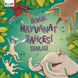 Büyük Hayvanat Bahçesi Şenliği (3-6 Yaş)