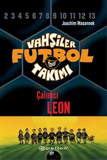 Vahşiler Futbol Takımı 1: Çalımcı Leon