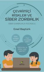 Çevrimiçi Riskler ve Siber Zorbalık