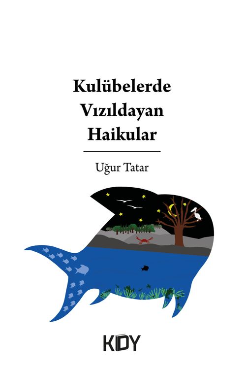 Kulübelerde Vızıldayan Haikular 