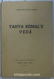 Yahya Kemal'e Veda (12-G-9 ) - Abdülhak Şinasi Hisar