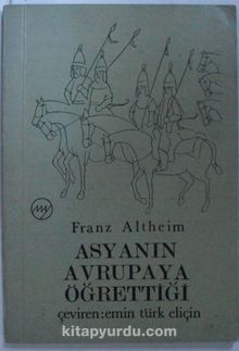 Asya'nın Avrupa'ya Öğrettiği (12-G-11 ) - Franz Altheim