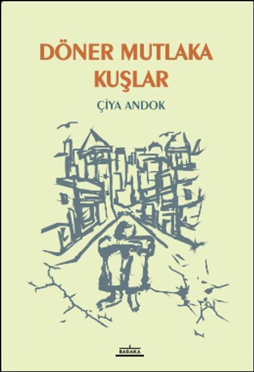 Döner Mutlaka Kuşlar