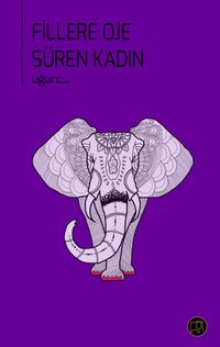 Fillere Oje Süren Kadın