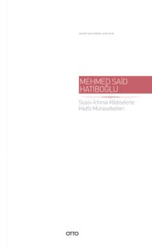 Siyasi-İctimai Hadiselerle Hadis Münasebetleri