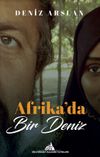 Afrika&rsquo;da Bir Deniz