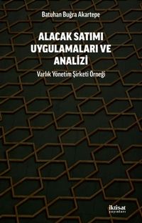 Alacak Satımı Uygulamaları ve Analizi & Varlık Yönetim Şirketi Örneği