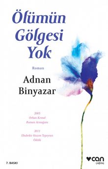 Ölümün Gölgesi Yok - Adnan Binyazar