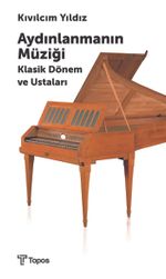 Aydınlanmanın Müziği & Klasik Dönem ve Ustaları