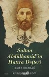 Sultan Abdülhamid'in Hatıra Defteri