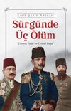 S&uuml;rg&uuml;nde &Uuml;&ccedil; &Ouml;l&uuml;m