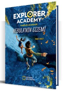 Explorer Academy Kaşifler Akademisi Nebula’nın Gizemi (1. Kitap) - Trudi Trueit