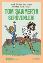 Tom Sawyer'ın Serüvenleri (Sen de Oku Klasikler)