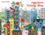 Ağaçların Yetiştiği Bina